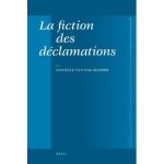 La fiction des d clamations Mnemosyne Supplements