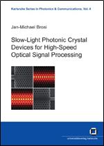Slow-light Photonic Crystal Devices for High-Speed Optical Signal Processing