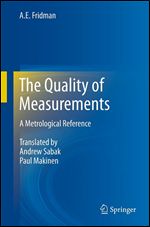 The Quality of Measurements: A Metrological Reference