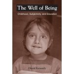 The Well of Being: Childhood, Subjectivity, And Education Suny Series, Early Childhood Education: Inquiries and Insights